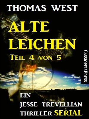 cover image of Alte Leichen, Teil 4 von 5 (Serial)--Ein Jesse Trevellian Thriller